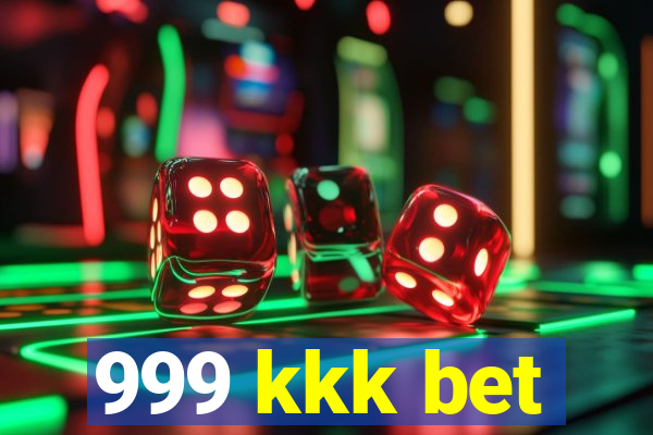 999 kkk bet